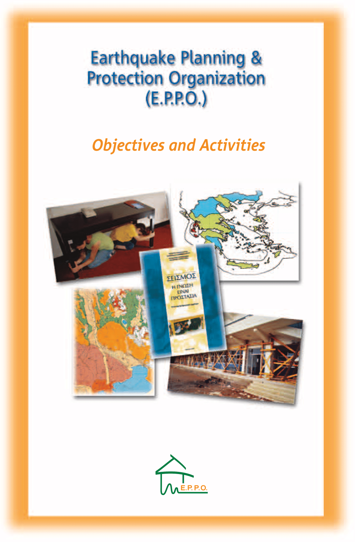 «Earthquake Planning and Protection Organization – Objectives and Activities»
